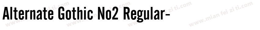 Alternate Gothic No2 Regular字体转换